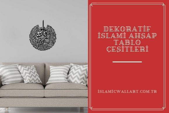Dekoratif İslami Ahşap Tablo Çeşitleri