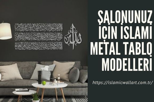 Salonunuz İçin İslami Metal Tablo Modelleri